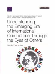 Understanding the Emerging Era of International Competition Through the Eyes of Others : Country Perspectives