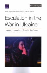 Escalation in the War in Ukraine : Lessons Learned and Risks for the Future