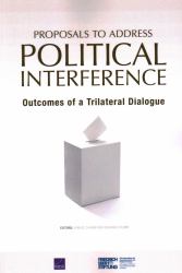 Proposals to Address Political Interference : Outcomes of a Trilateral Dialogue