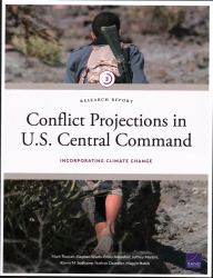 Conflict Projections in U. S. Central Command : Incorporating Climate Change