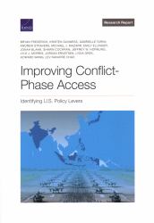 Improving Conflict-Phase Access : Identifying U. S. Policy Levers