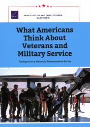 What Americans Think about Veterans and Military Service : Findings from a Nationally Representative Survey