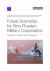 Future Scenarios for Sino-Russian Military Cooperation : Possibilities, Limitations, and Consequences