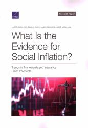 What Is the Evidence for Social Inflation? : Trends in Trial Awards and Insurance Claim Payments