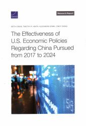 The Effectiveness of U. S. Economic Policies Regarding China Pursued from 2017 To 2024