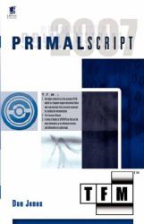 PrimalScript 4 : Covers PrimalScript 4. 1: TFM