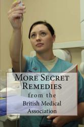 More Secret Remedies