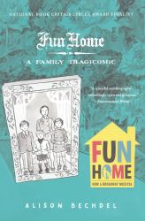 Fun Home : A Family Tragicomic