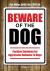 Beware of the Dog : Positive Solutions for Aggressive Behavior in Dogs