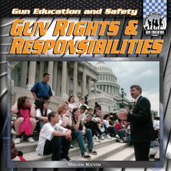 Gun Rights and Responsibilities