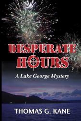 Desperate Hours : A Lake George Mystery