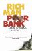 Rich Man Poor Bank : What the Banks Don't Want You to Know about Money