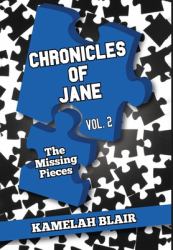 Chronicles of Jane Vol. 2 the Missing Pieces