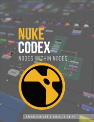 NUKE Codex : Nodes Within Nodes