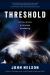 Threshold : A Crisis Ignites a Universal Awakening