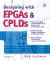 Designing with FPGAs and CPLDs