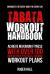 Tabata Workout Handbook : Achieve Maximum Fitness with over 100 High Intensity Interval Training (HIIT) Workout Plans