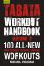 Tabata Workout Handbook, Volume 2 : More Than 100 All-New, High Intensity Interval Training Workouts (HIIT) for All Fitness Levels