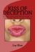 Kiss of Deception : 10 Day Fasting Devotional to Overcome Narcissistic Abuse