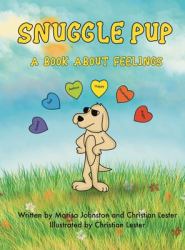 Snuggle Pup : A Book about Feelings