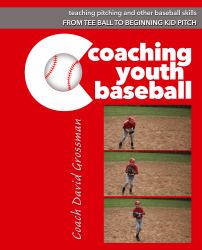 Coaching Youth Baseball : How to Teach Pitching and Other Baseball Skills