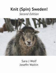 Knit (Spin) Sweden! : Second Edition