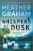 Whispers at Dusk : A Novel