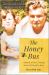 The Honey Bus : A Memoir of Loss, Courage and a Girl Saved by Bees