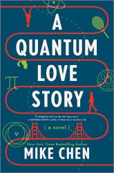 A Quantum Love Story : A Novel