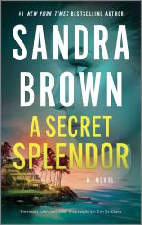 A Secret Splendor : A Novel