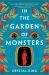 In the Garden of Monsters : A Novel