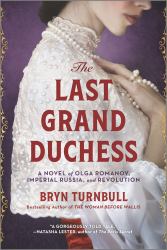 The Last Grand Duchess : A Novel