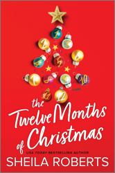 The Twelve Months of Christmas : A Novel