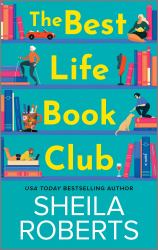 The Best Life Book Club : A Novel