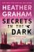 Secrets in the Dark : A Novel