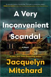 A Very Inconvenient Scandal : A Novel