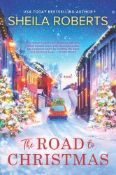 The Road to Christmas : A Novel