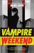 Vampire Weekend : A Novel