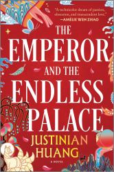 The Emperor and the Endless Palace : A Novel