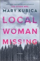 Local Woman Missing : A Novel