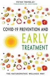 COVID-19 Prevention and Early Treatment : The Naturopathic Wellness Way