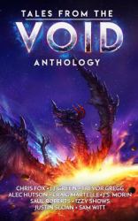 Tales from the Void : A Space Fantasy Anthology