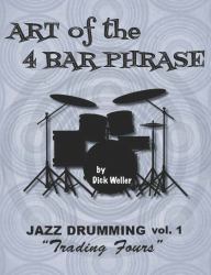 Art of the Four Bar Phrase : Volume 1 - Trading Fours