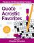 Quote Acrostic Favorites : Features 50 Rewarding Puzzles