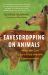 Eavesdropping on Animals : What We Can Learn from Wildlife Conversations