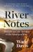 River Notes : Drought and the Twilight of the American West -- a Natural and Human History of the Colorado