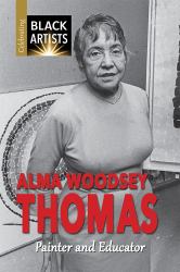 Alma Woodsey Thomas : Painter and Educator