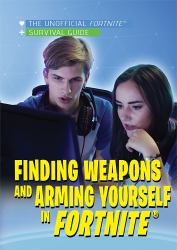 Finding Weapons and Arming Yourself in Fortnite®