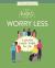 12 Hacks to Worry Less