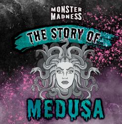 The Story of Medusa